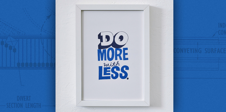 Do More With Less